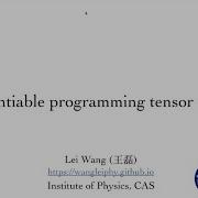 Differentiable Programming Tensor Networks Lei Wang