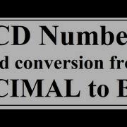 BCD Numbers And Conversion From Decimal To BCD