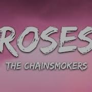 The Chainsmokers Roses Lyrics Ft ROZES