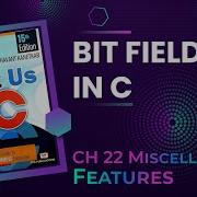 Let Us C Solutions C Programming Bit Fields In C Language How To Use Bit Fields In C