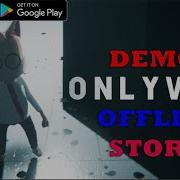 ONLYWAY DEMO AWSOME GAME OFFLINE STORY GAMEPLAY ANDROID 2022