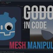 Godot In Code Step 6 Mesh Manipulation MeshDataTool ArrayMesh Functions