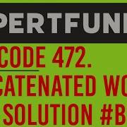 Leetcode 472 Concatenated Words Java Solution With BFS Approach