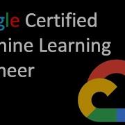 Понимание сертификации Google Certified Machine Learning Engineering