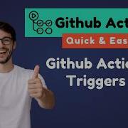 Учебное пособие по CI CD в Github Actions Триггеры Github Actions Как запустить конвейер в Gi