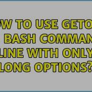 How To Use Getopt In Bash Command Line With Only Long Options 2 Solutions