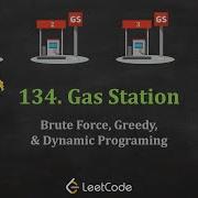 Gas Station Problem Brute Force Dynamic Programming Greedy Solutions LeetCode 134