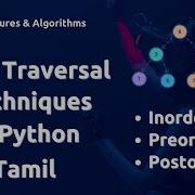 Tree Traversal Techniques Python Data Structures Algorithms Tamil