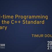 Real Time Programming With The C Standard Library Timur Doumler CppCon 2021