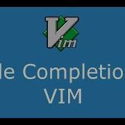 Part 8 Code Completion In VIM