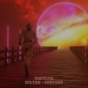 Neptune Sultan Shepard Progressive House Vibes