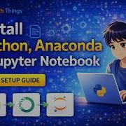 How To Install Python Anaconda Jupyter Notebook For Beginners 2026 Guide Step By Step