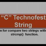 C Program For String Compare Without Using Library Function Strcmp By C Technofest