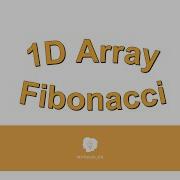 1D Array Fibonacci
