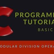 C Programming 010 Modular Division Operation
