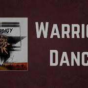 The Prodigy Warriors Dance Lyrics