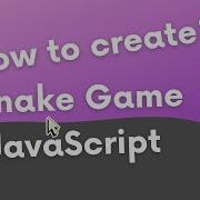 6 How To Create A Snake Game In JS Finishing Up