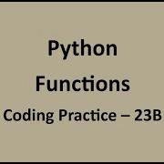 Coding Practice 23B Functions Python NxtWave CCBP