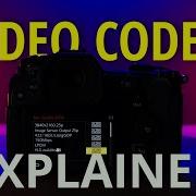 VIDEO CODECS Explained With GH6 G9 Examples
