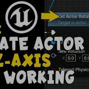 FIX Rotating Actor By Z Axis Doesn T Work Unreal Engine UE4 UE5