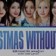 BABYMONSTER Christmas Without You Org Ava Max Lyrics Color Coded Lyrics OT7