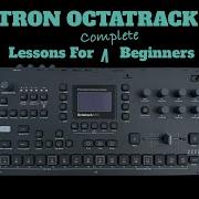Elektron Octatrack Mk II Lessons For Complete Beginners Video 2