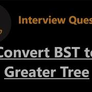 Convert BST To Greater Tree Leetcode 538 Python