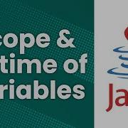 Область действия и время жизни переменных руководство по Java