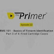 The Primer Firearms 101 Part 3