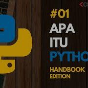 Tutorial Pemrograman Python Handbook Apa Itu Python