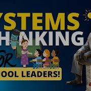 Systems Thinking For School Leaders A Comprehensive Approach To Educational Management