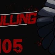 The Culling Episode 105 Slow Start