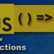 Javascript Tutorial Arrow Functions