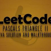 LeetCode 119 Pascals Triangle II Java Solution Walkthrough