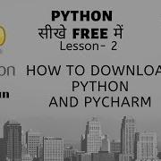 Python Tutorial For Beginners How To Download And Python And Pycharm