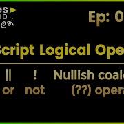 JavaScript Logical Operators And Nullish Coalescing Operator In Sinhala