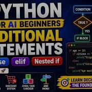 Python для начинающих в области ИИ День 3 Условные операторы If Else Elif вложенные If с