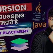 Recursion In Detail Learn Recursion Using Debugging DSA Using Java