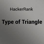 Type Of Triangle HackerRank SQL Solution
