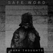 Safe Word Dark Thoughts Full Album Experimental Electronic Cybergrind