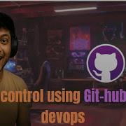 Unreal Engine 5 7 Tutorial 2 Dec 2025 Version Control GitHub Azure DevOps Setup Guide