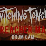 Twitching Tongues Preacher Man DRUM CAM