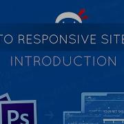 PSD To Responsive Website Tutorial 1 Introduction