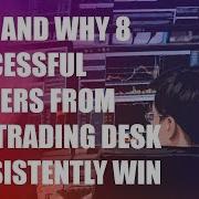 A Case Study Of 8 Successful Traders From Our Trading Desk