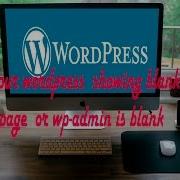 Blank Page Wordpress And White Screen Of Death WP Frontend And Wp Admin