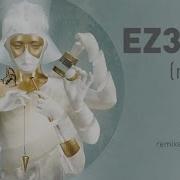 EZ3kiel Re LUX 4 Antiloop Remixed By Modgeist