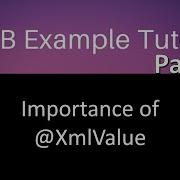 XmlValue Annotation Map Xml Content Value To Pojo Variable Jaxb Tutorial Part 5