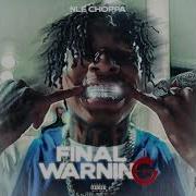 NLE Choppa Final Warning AUDIO