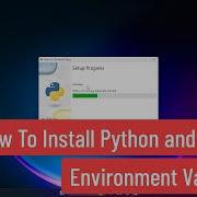 How To Install Python And Setup Environment Variable On Windows 11 10