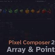 Pixel Composer 1 20 Tutorial Array Points